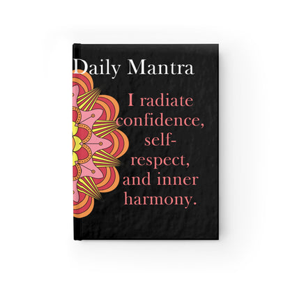 My Daily Mantra Journal - I radiate confidence, self-respect, and inner harmony.