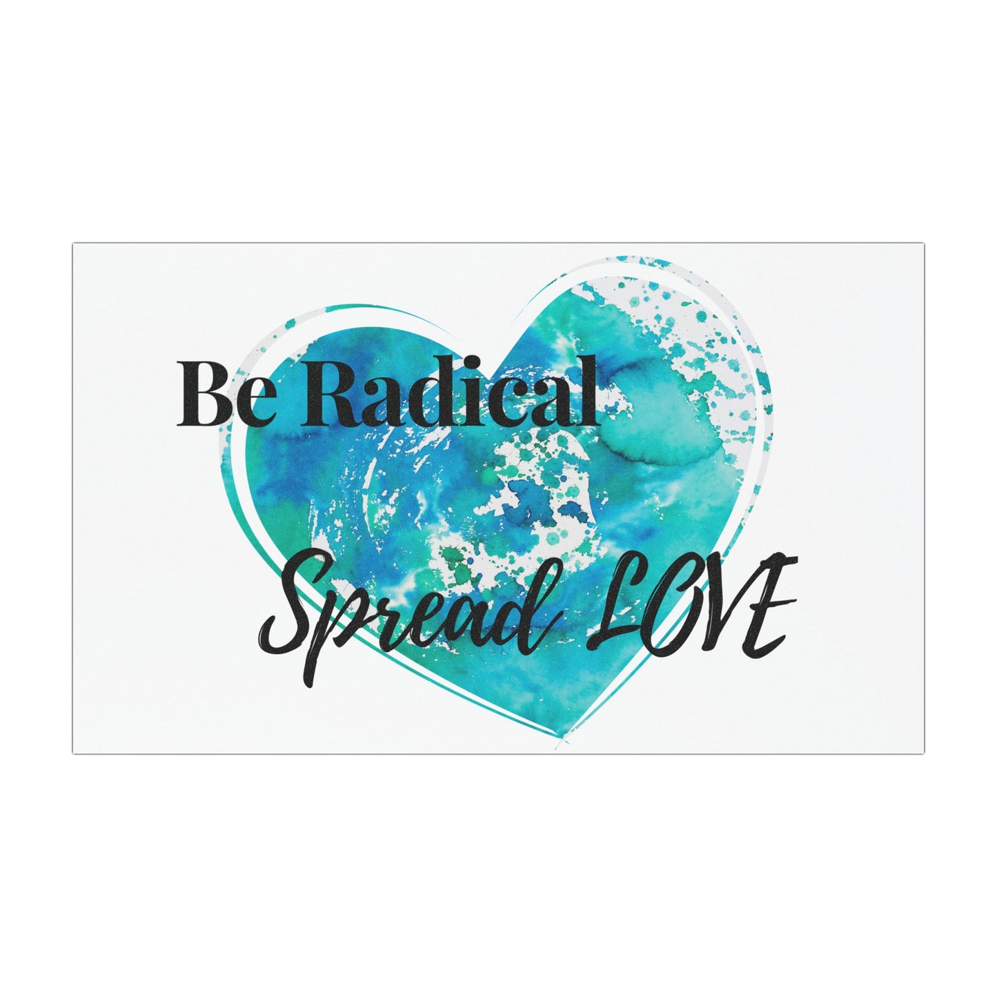 Be Radical Spread Love Magnet